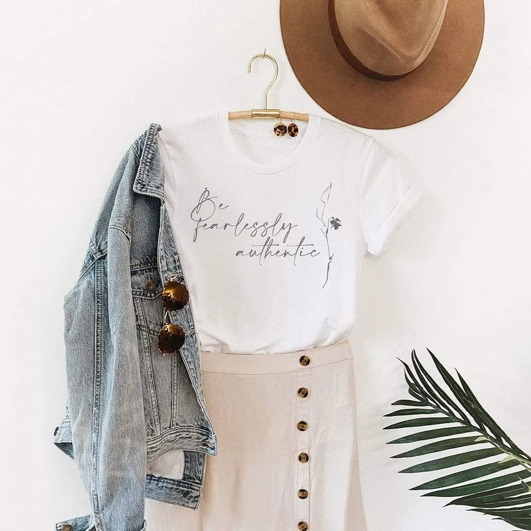 Be Fearlessly Authentic Graphic T-Shirt - MI101